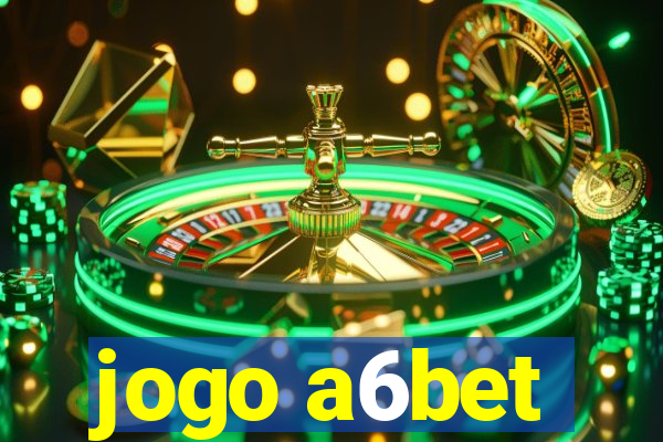 jogo a6bet